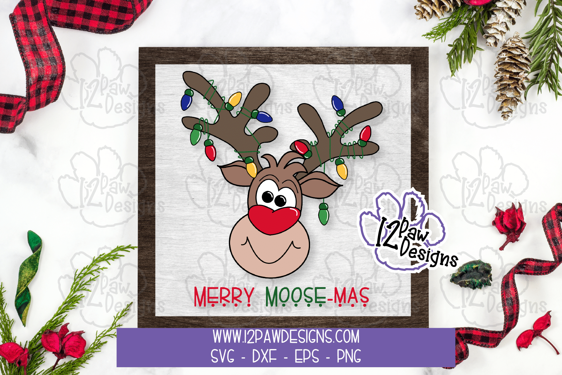 12PD Merry Moose-mas Lights Sign Mockup with file type - 12 Paw Designs Merry Moose-mas