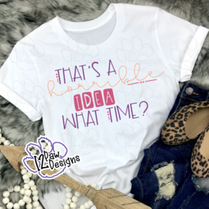 Thats a Horrible Idea SVG - Thats a Horrible Idea Cut File - Cricut Silhouette - svg/dxf/png/eps - Digital Download