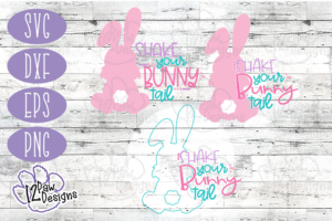 Shake your bunny Tail SVG- Shake your bunny Tail Cut File - Cricut Silhouette - svg/dxf/png/eps - Digital Download