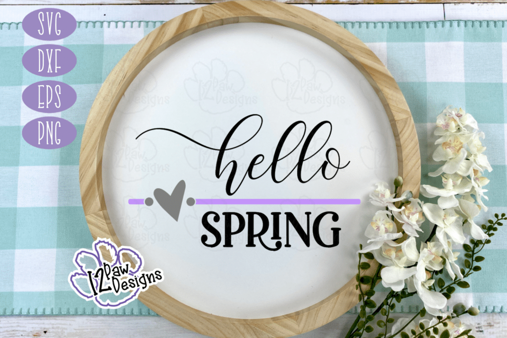 Hello Spring Round w/heart SVG - Hello Spring Round w/heart File - Cricut Silhouette - svg/dxf/png/eps - Digital Download