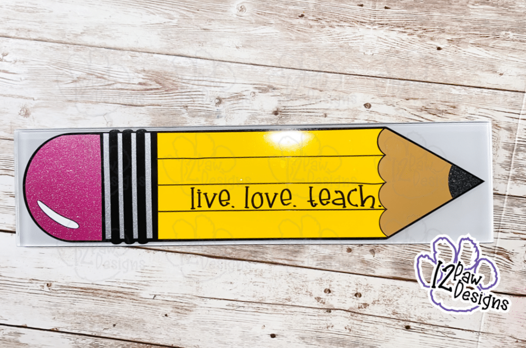 Teacher Pencil, Welcome Pencil, Live Love Teach, Cricut Silhouette Glowforge, Svg/Dxf/Png/Eps, Sublimation, Digital Download, Cut File