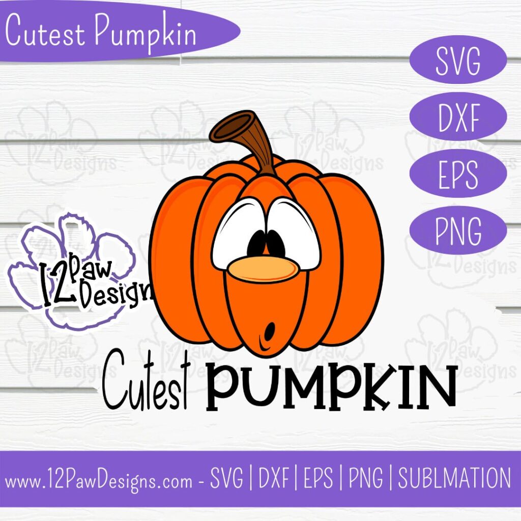 Cutest Pumpkin, Pumpkin, Funny Pumpkin, Cricut Silhouette, Svg/Dxf/Png/Eps, Digital Download, Cut File