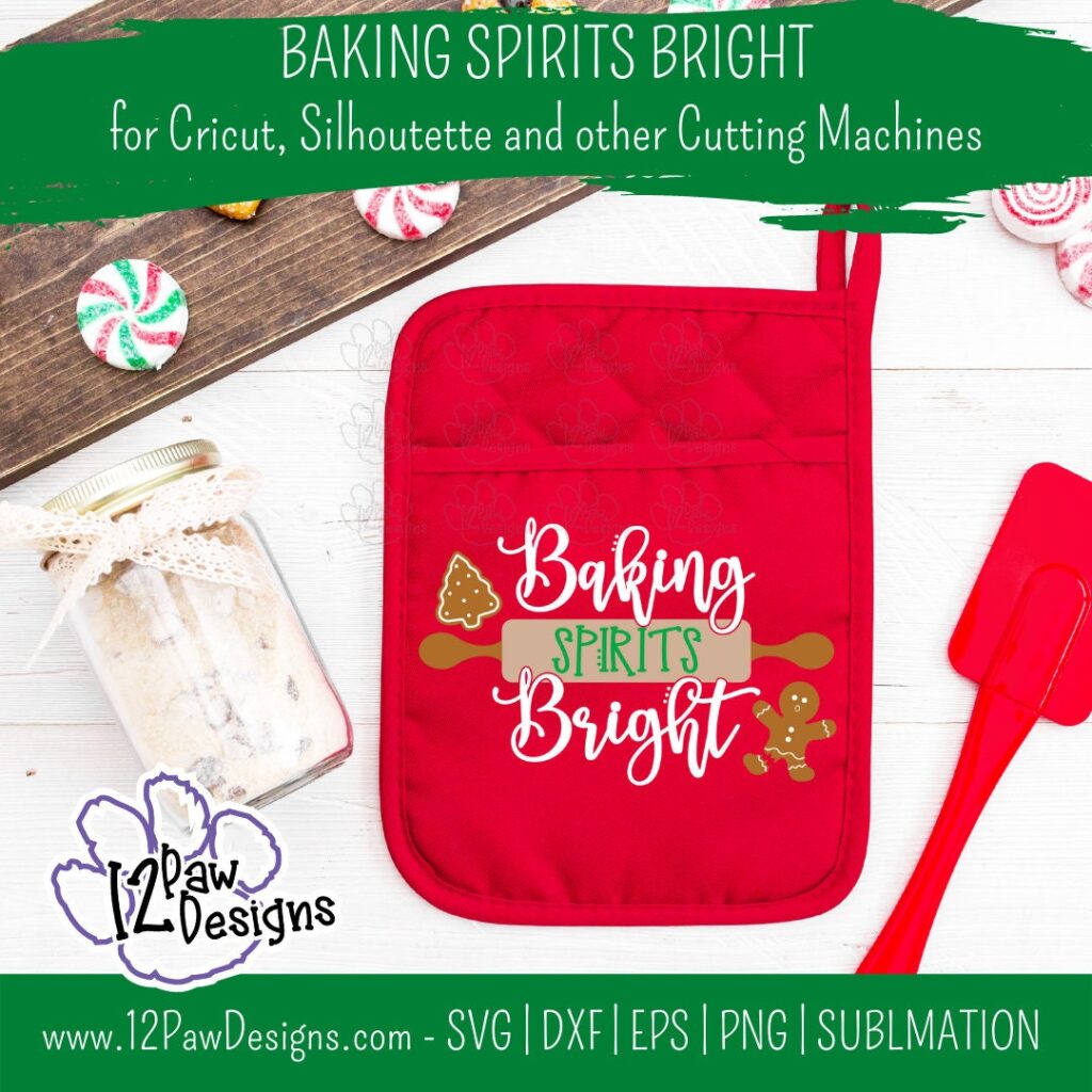 Baking Spirits Bright, Baking Svg, Christmas Baking, Cricut Silhouette, Svg/Dxf/Png/Eps, Digital Download, Cut File