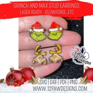Grinch Earrings - Laser Ready, Grinch and Max, Grinch, Glowforge, Svg/Dxf/Png/Eps, Digital Download, Cut File