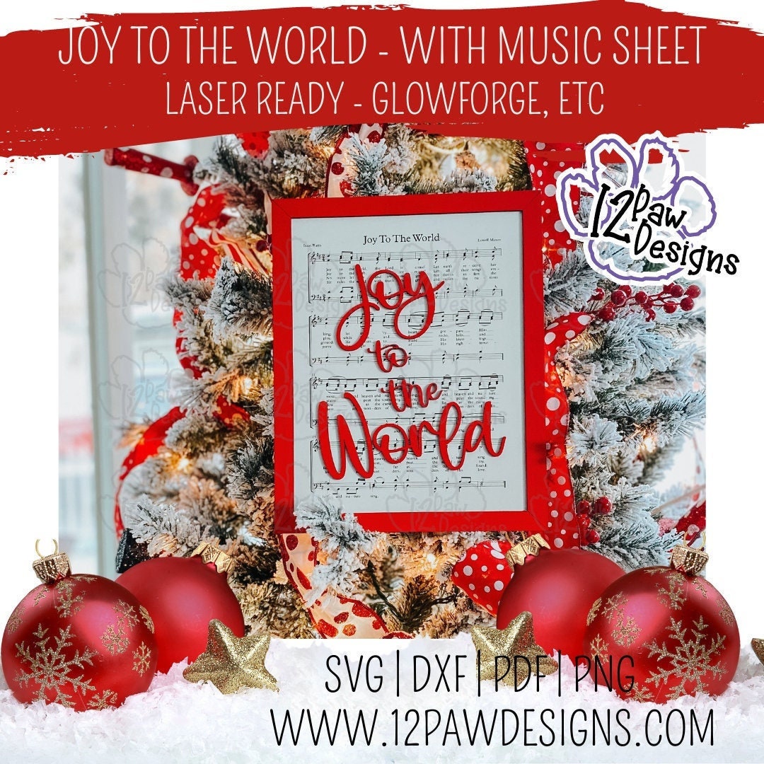 Joy To The World Music Laser Ready, Joy To The World Sign, Joy To The World Svg, Glowforge, Svg/Dxf/Png/Eps, Digital Download, Cut File - 12 Paw Designs Joy To The World Music Laser Ready, Joy To The World Sign, Joy To The World Svg, Glowforge, Svg/Dxf/Png/Eps, Digital Download, Cut File