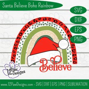 Believe Santa, Boho Santa, Christmas Rainbow, Cricut Silhouette, Svg/Dxf/Png/Eps, Digital Download, Cut File