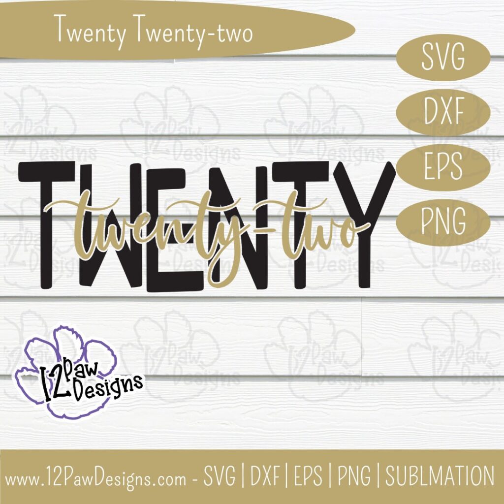 Twenty Twenty Two, Happy New Year, Happy New Year Svg, Cricut Silhouette, Svg/Dxf/Png/Eps, Digital Download, Cut File
