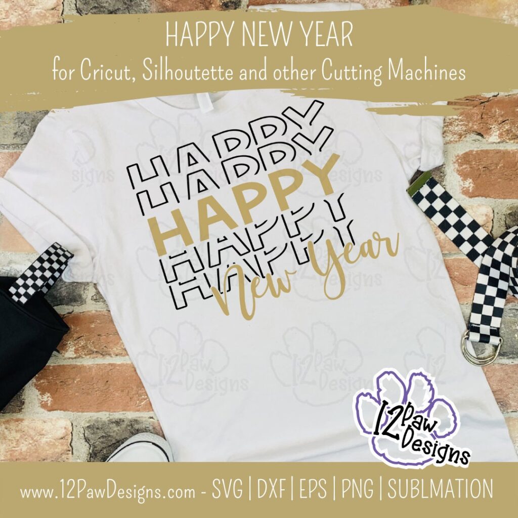 Happy New Year, Happy New Year Svg, Happy New Year Sign, Cricut Silhouette, Svg/Dxf/Png/Eps, Digital Download, Cut File