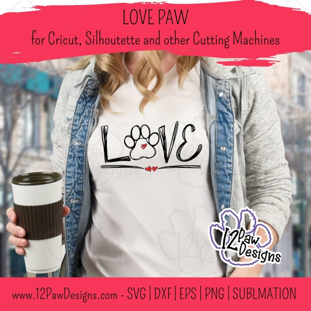 Love Paw, Paw Heart, Dog Love, Cat Love, Cricut, Silhouette, Sublimation, Svg/Dxf/Png/Eps, Digital Download, Cut File