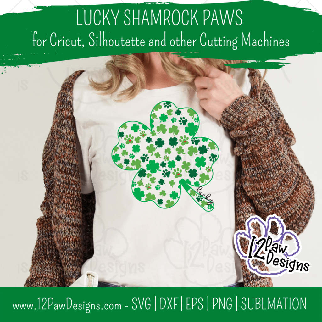 Lucky Shamrock Paws, Lucky Paw Print, St Patricks Day, Cricut, Silhouette, Sublimation, Svg/Dxf/Png/Eps, Digital Download, Cut File