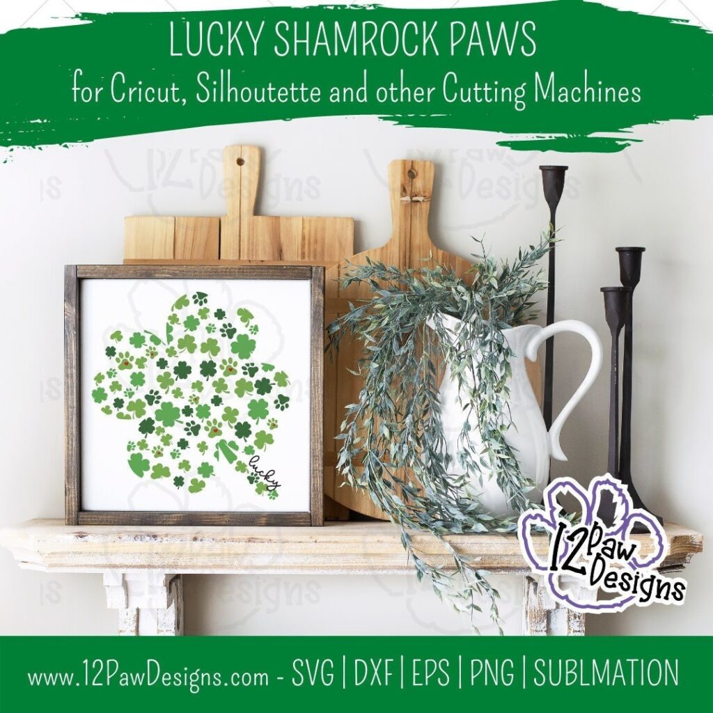 Lucky Shamrock Paws, Lucky Paw Print, St Patricks Day, Cricut, Silhouette, Sublimation, Svg/Dxf/Png/Eps, Digital Download, Cut File