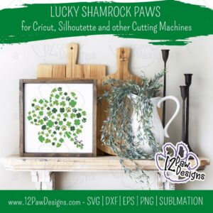 Lucky Shamrock Paws, Lucky Paw Print, St Patricks Day, Cricut, Silhouette, Sublimation, Svg/Dxf/Png/Eps, Digital Download, Cut File