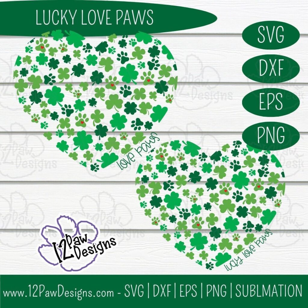 Lucky Love Paws, Heart Of Shamrock Paws, Shamrock Heart Paw, Cricut, Silhouette, Sublimation, Svg/Dxf/Png/Eps, Digital Download, Cut File