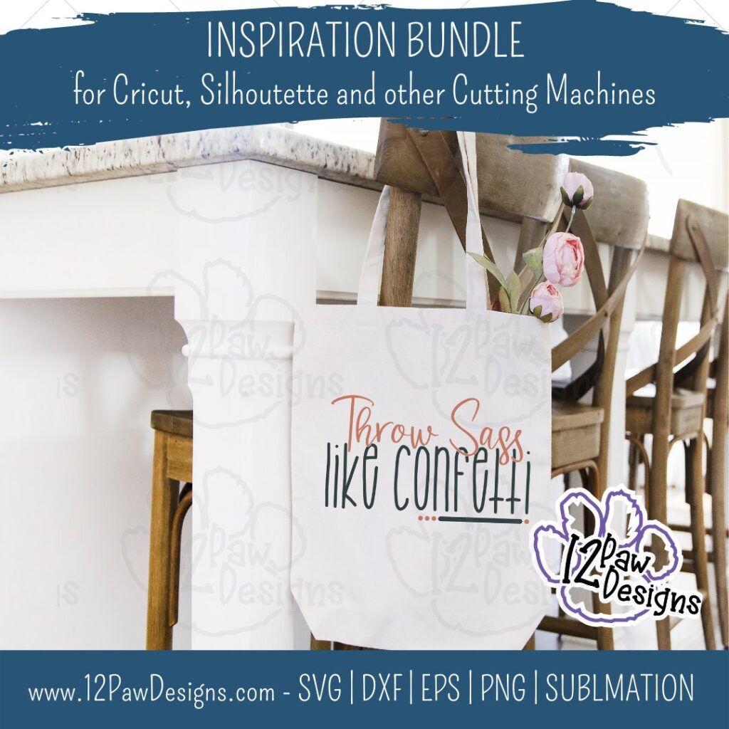 Inspiration Bundle, Always Be Kind, Throw Sass, Be The Good, Blessed, Cricut, Silhouette, Sublimation, Svg/Dxf/Png/Eps, Digital Download, Cut File