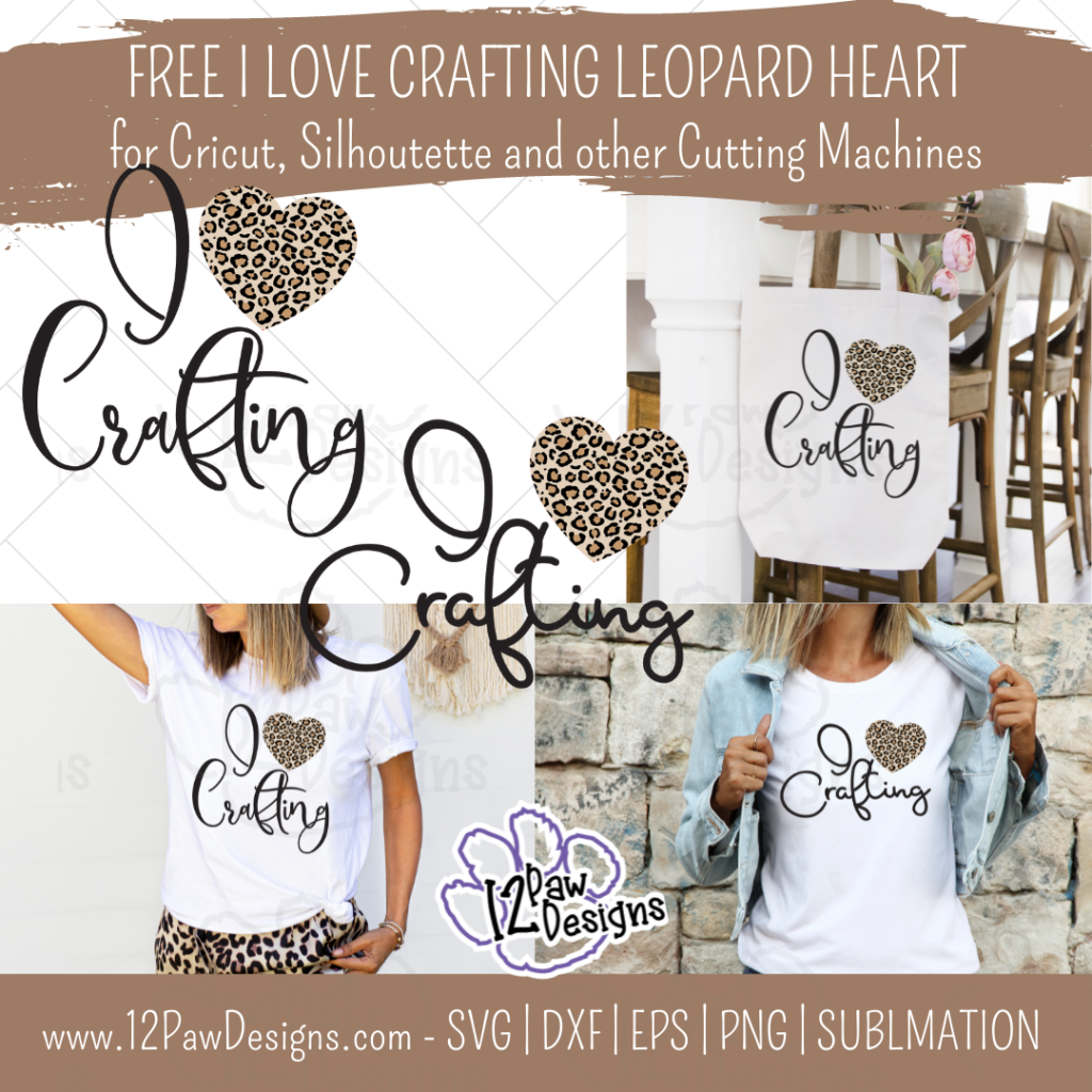 I Love Crafting, Crafting Svg, Crafting Leopard Heart, Leopard Heart, Cricut, Silhouette, Sublimation, Svg, Png, Digital Download, Cut File
