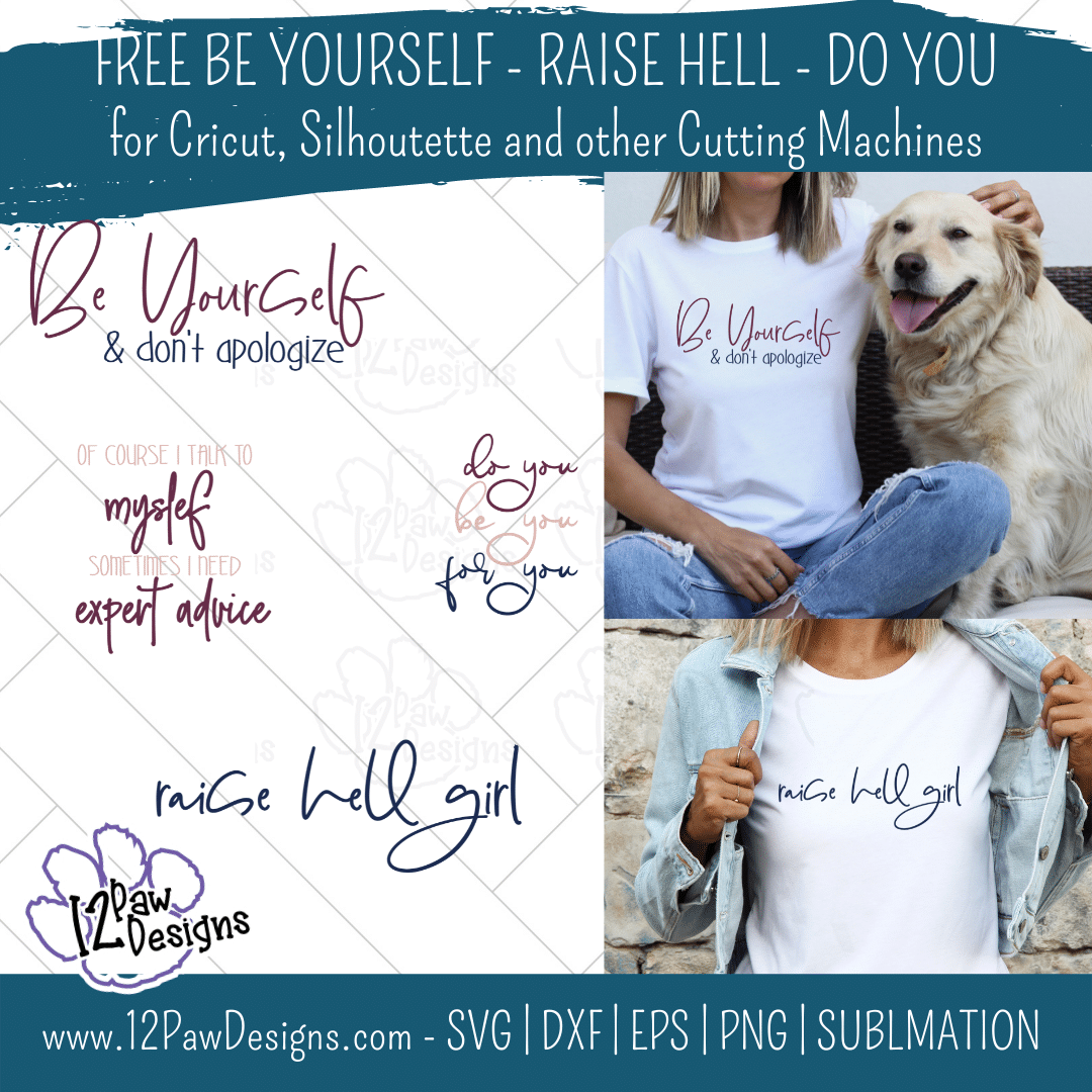 Raise Hell, Do You, Be Yourself, Cricut, Silhouette, Sublimation, Svg, Png, Digital Download, Cut File