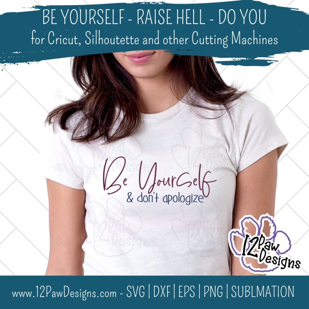 Raise Hell, Do You, Be Yourself, Cricut, Silhouette, Sublimation, Svg, Png, Digital Download, Cut File