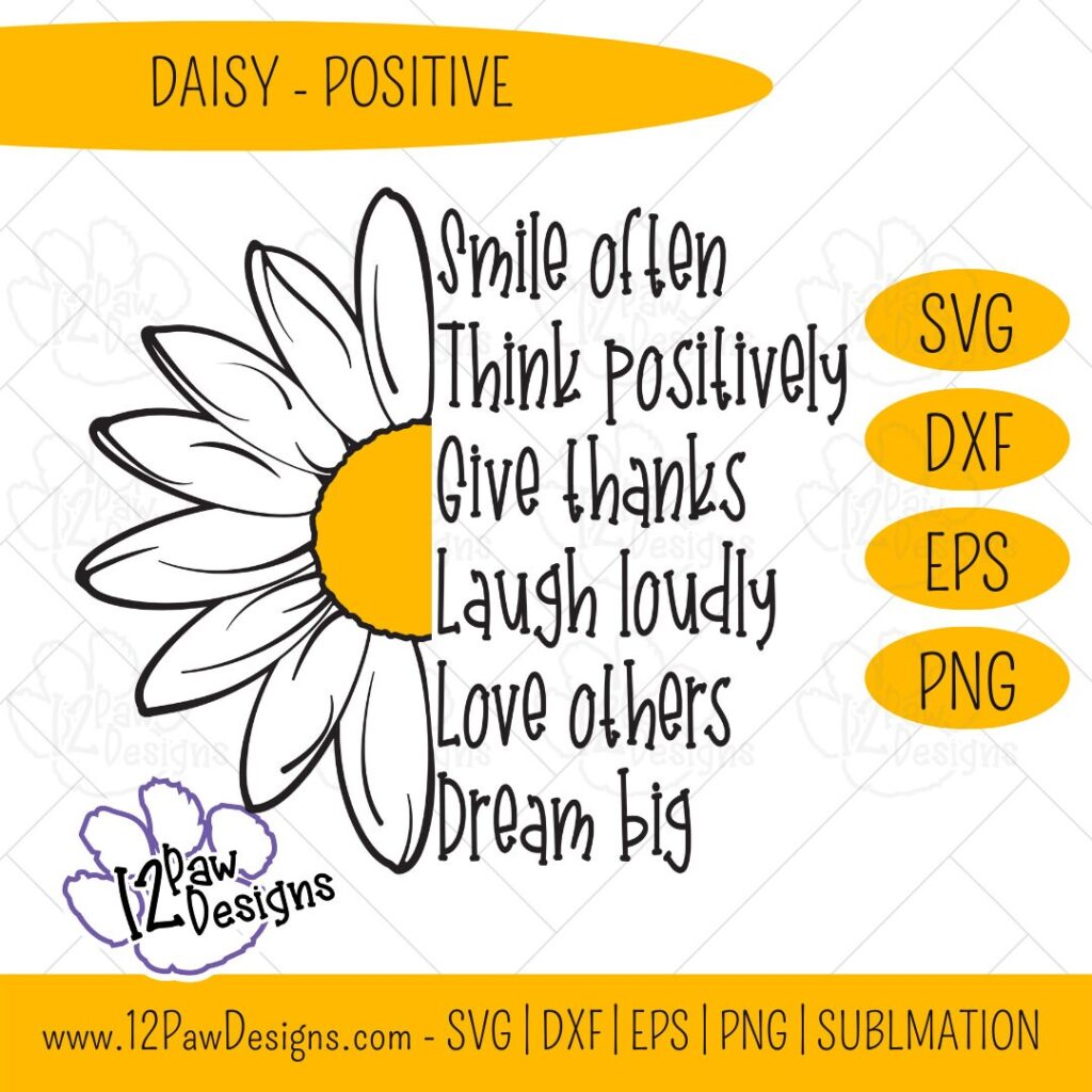 Daisy, Daisy Positive, Smile Often, Laugh Loudly, Love Others, Cricut, Silhouette, Sublimation, Svg, Png, Digital Download, Cut File