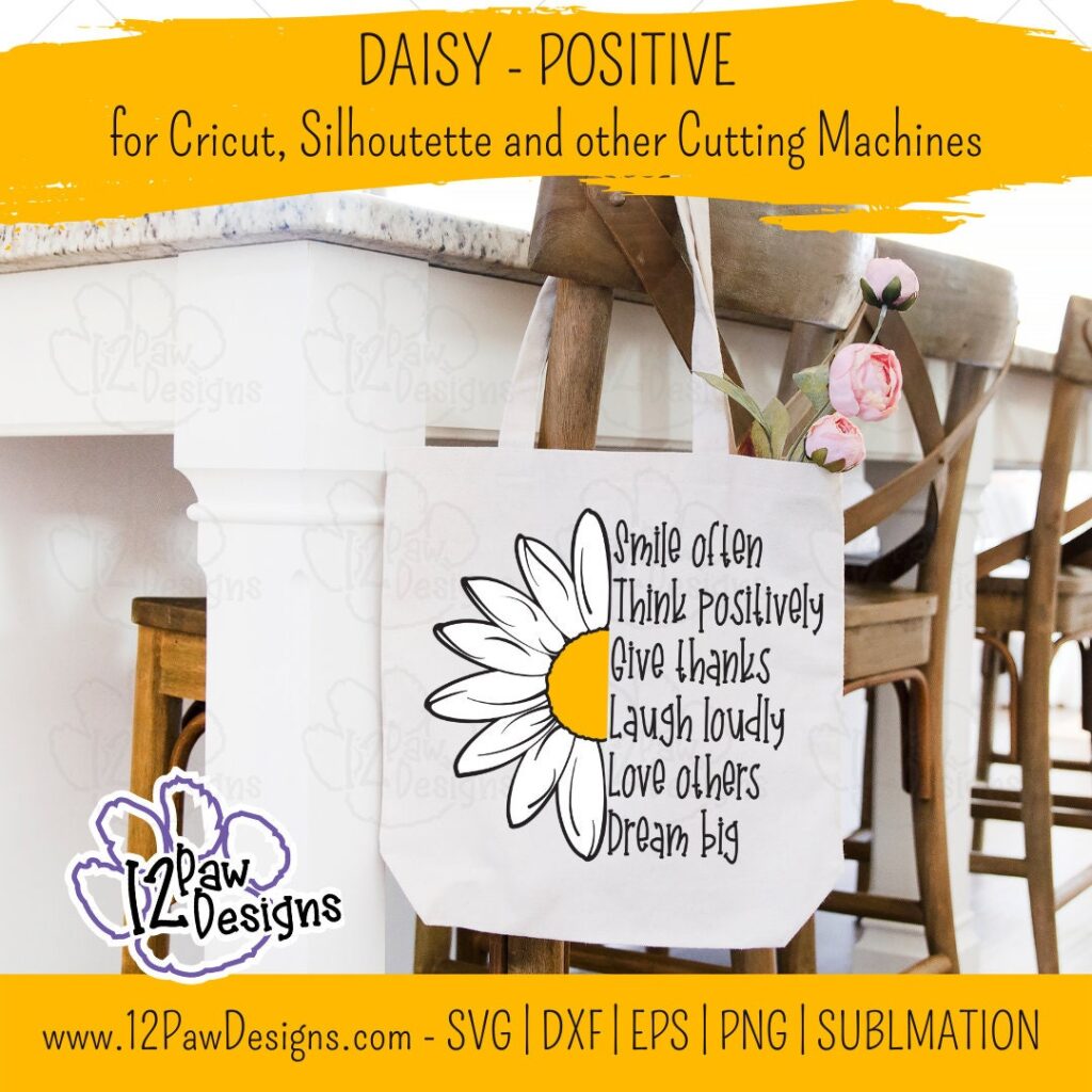 Daisy, Daisy Positive, Smile Often, Laugh Loudly, Love Others, Cricut, Silhouette, Sublimation, Svg, Png, Digital Download, Cut File