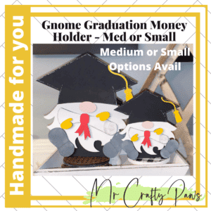 Handmade Gnome Graduate, Graduation, Graduate, Gnome Gift, Money Holder, Gnome Money Holder, Hand Painted Gnome Grad