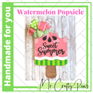 Handmade Watermelon Popsicle Sign, Watermelon Door Hanger, Popsicle Door Hanger, Watermelon, Hand Painted Popsicle