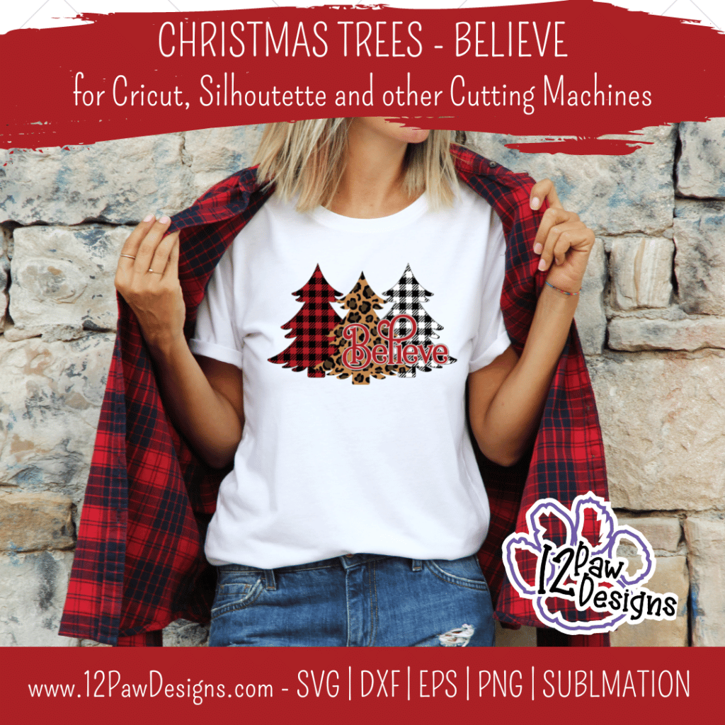 Christmas Tree Believe, Christmas Tree Leopard, Christmas Buffalo Plaid, Cricut Silhouette, Svg/Dxf/Png/Eps/Sublimation, Digital Download, Cut File