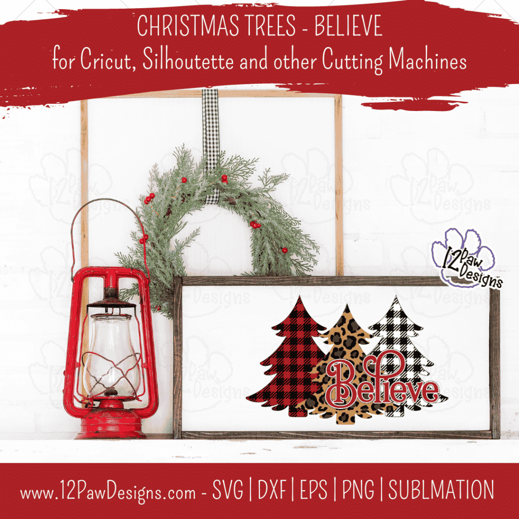 Christmas Tree Believe, Christmas Tree Leopard, Christmas Buffalo Plaid, Cricut Silhouette, Svg/Dxf/Png/Eps/Sublimation, Digital Download, Cut File