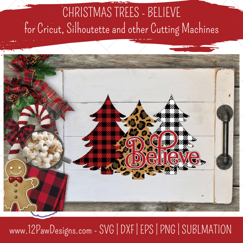 Christmas Tree Believe, Christmas Tree Leopard, Christmas Buffalo Plaid, Cricut Silhouette, Svg/Dxf/Png/Eps/Sublimation, Digital Download, Cut File