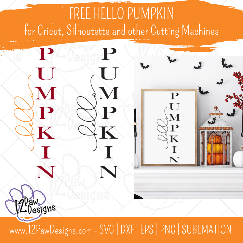 Hello Pumpkin, Hello Pumpkin Porch Sign, Fall Farmhouse, Fall Sign , Cricut Silhouette, Svg/Dxf/Png/Eps, Digital Download, Cut File
