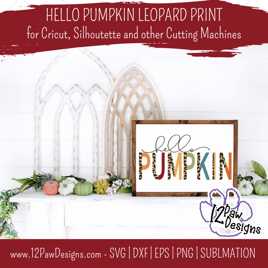 Hello Pumpkin, Hello Pumpkin Leopard, Leopard Print Pumpkin, Cricut Silhouette, Svg/Dxf/Png/Eps, Digital Download, Cut File