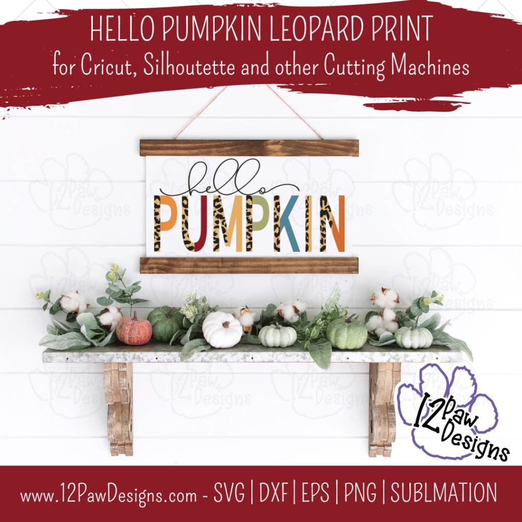 Hello Pumpkin, Hello Pumpkin Leopard, Leopard Print Pumpkin, Cricut Silhouette, Svg/Dxf/Png/Eps, Digital Download, Cut File