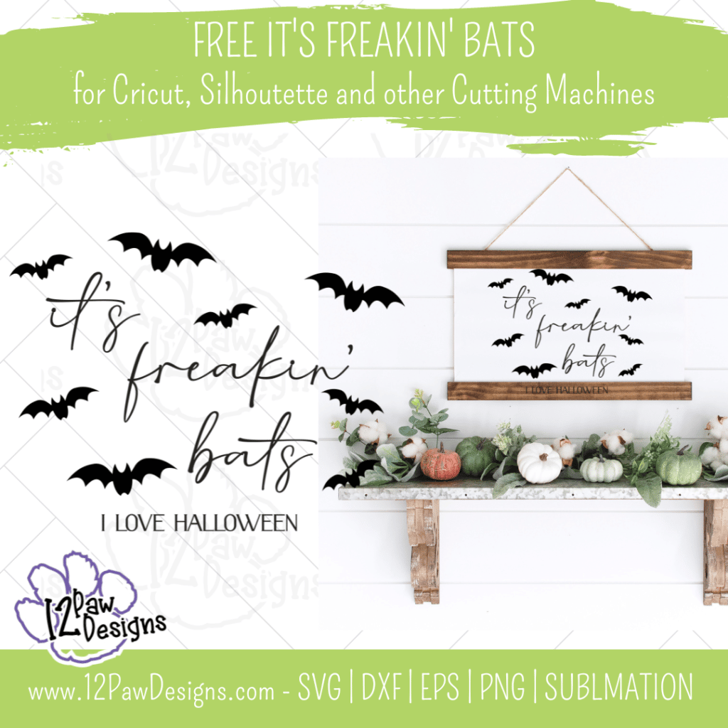 It’s Freakin Bats, I Love Halloween, Bats, Halloween, Cricut, Silhouette, Svg/Png/Dxf/Eps/Sublimation, Digital Download, Cut File