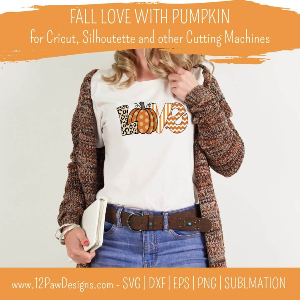 Love Pumpkin, Love Fall Pumpkin, Pumpkin, Love Fall, Cricut, Silhouette, Svg/Png/Dxf/Eps/Sublimation, Digital Download, Cut File