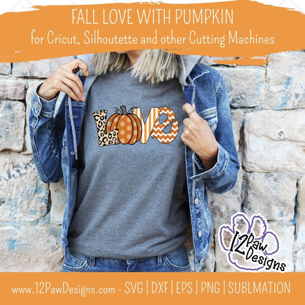 Love Pumpkin, Love Fall Pumpkin, Pumpkin, Love Fall, Cricut, Silhouette, Svg/Png/Dxf/Eps/Sublimation, Digital Download, Cut File