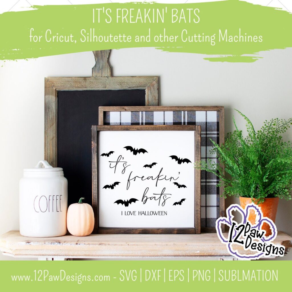 It’s Freakin Bats, I Love Halloween, Bats, Halloween, Cricut, Silhouette, Svg/Png/Dxf/Eps/Sublimation, Digital Download, Cut File