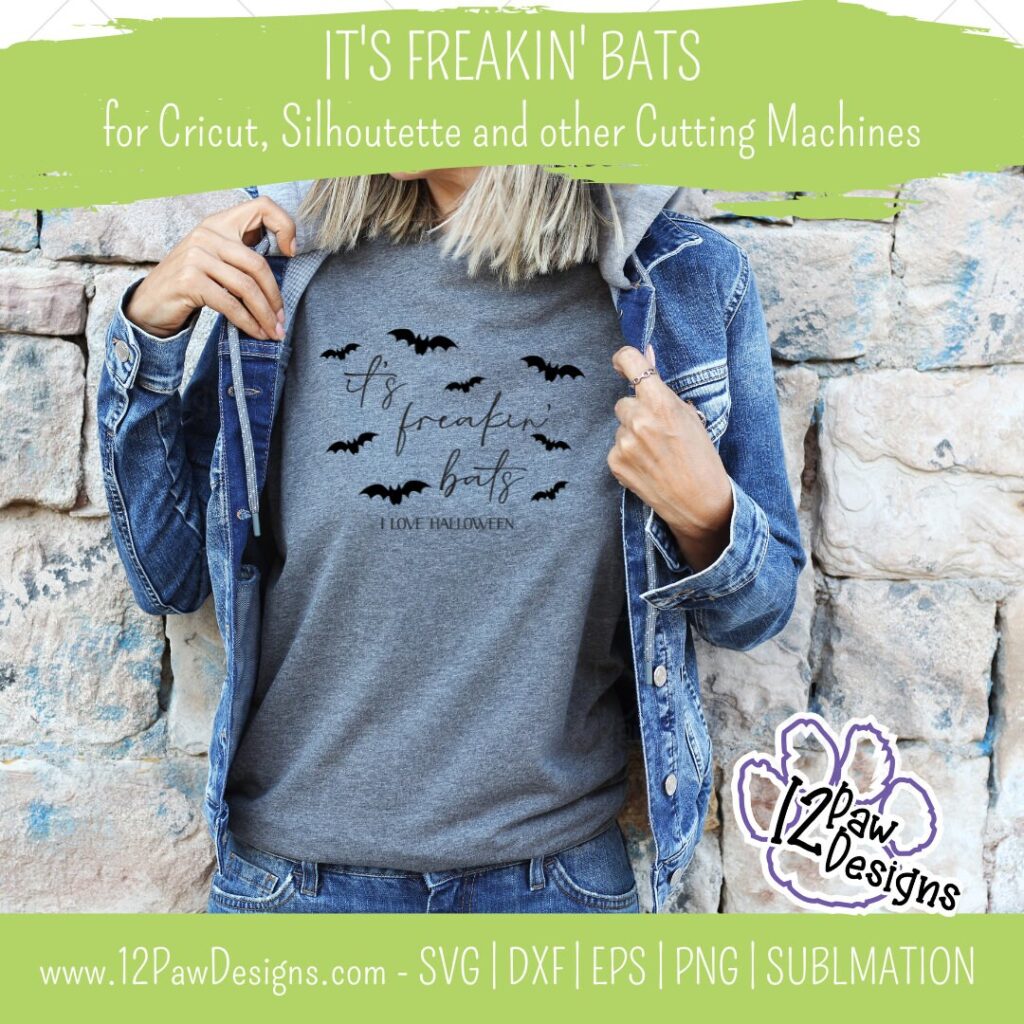 It’s Freakin Bats, I Love Halloween, Bats, Halloween, Cricut, Silhouette, Svg/Png/Dxf/Eps/Sublimation, Digital Download, Cut File
