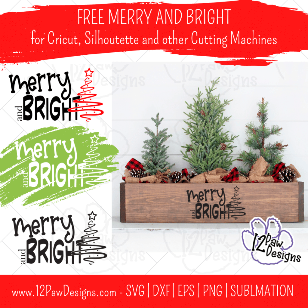 12PD 12PD Merry and Bright 2 - 12 Paw Designs Merry and Bright, Merry, Bright, Christmas Tree, Christmas SVG, Cricut, Silhouette, Svg/Png/Dxf/Eps/Sublimation, Digital Download, Cut File
