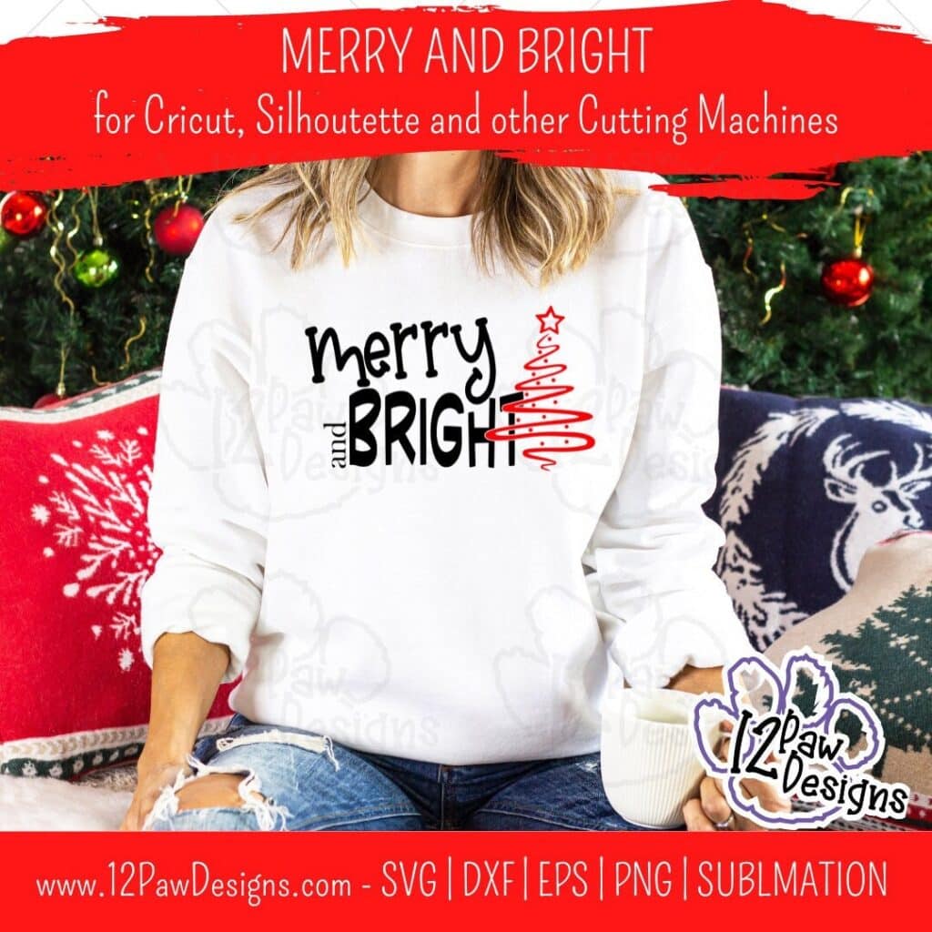 Merry and Bright Merry Bright Christmas Tree Christmas SVG Cricut Silhouette SvgPngDxfEpsSublimation Digital Download Cut File - 12 Paw Designs Merry and Bright, Merry, Bright, Christmas Tree, Christmas SVG, Cricut, Silhouette, Svg/Png/Dxf/Eps/Sublimation, Digital Download, Cut File