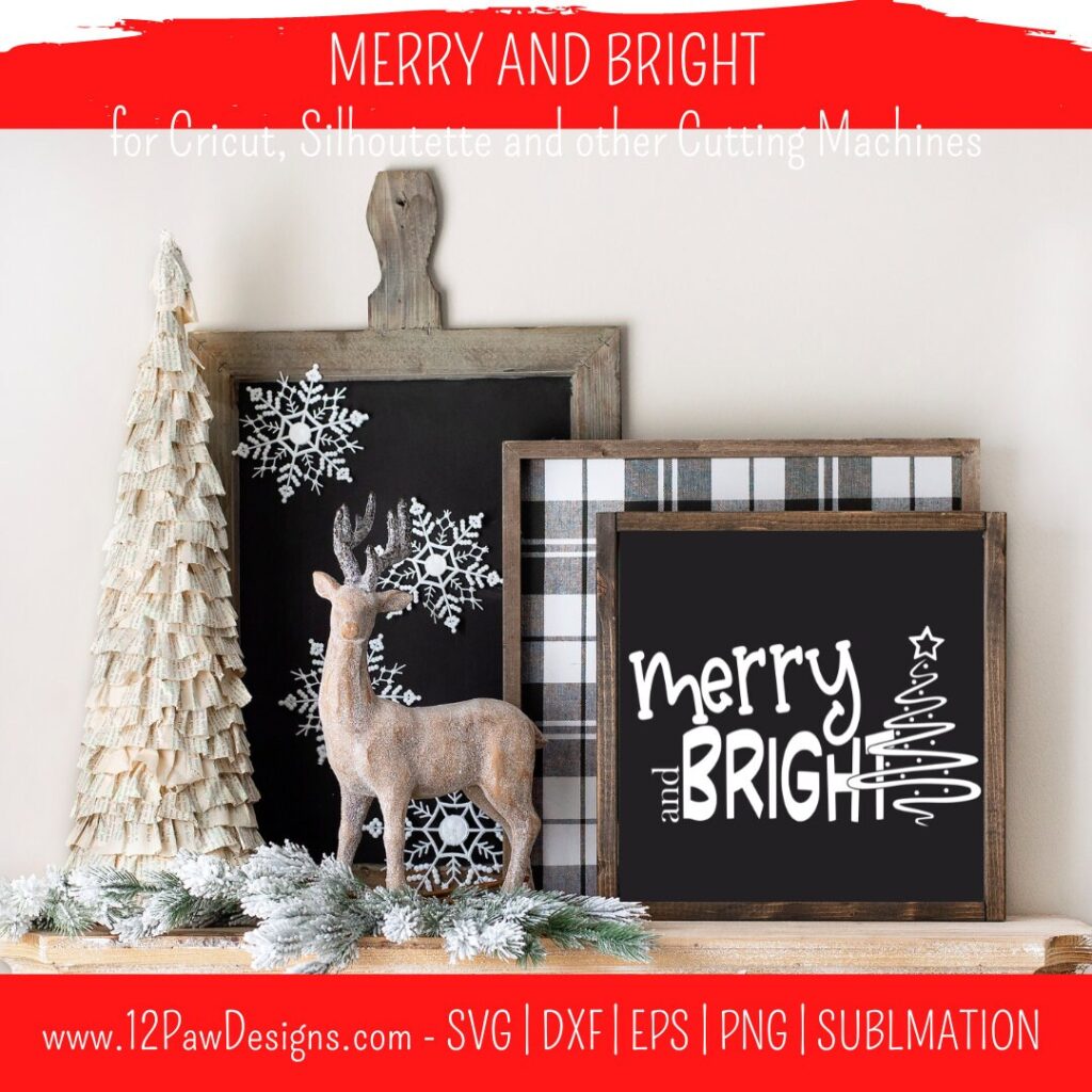 Merry and Bright Merry Bright Christmas Tree Christmas SVG Cricut Silhouette SvgPngDxfEpsSublimation Digital Download Cut File - 12 Paw Designs Merry and Bright, Merry, Bright, Christmas Tree, Christmas SVG, Cricut, Silhouette, Svg/Png/Dxf/Eps/Sublimation, Digital Download, Cut File