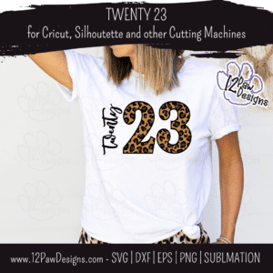 Twenty 23, New Year 2023, 2023 SVG, Happy New Year, Cricut, Silhouette, Svg/Png/Dxf/Eps/Sublimation, Digital Download, Cut File