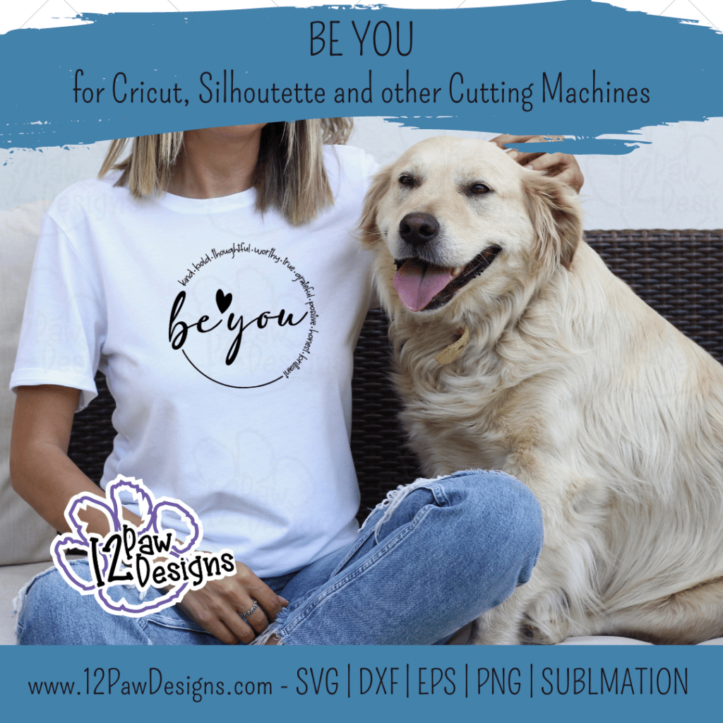 Be You, Be Kind, Be Svg, Thoughtful, Grateful, Positive, Cricut, Silhouette, Svg/Png/Dxf/Eps/Sublimation, Digital Download, Cut File
