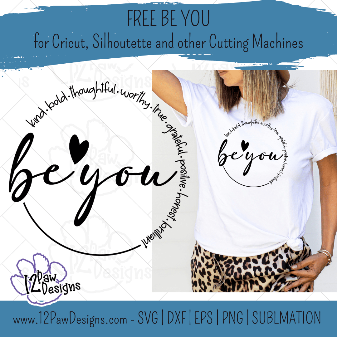 Be You, Kind, Thoughtful, Grateful, Positive…Be You!