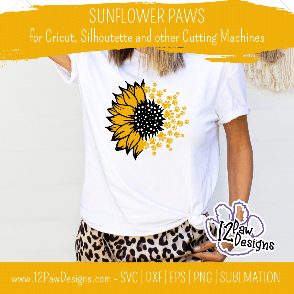 Sunflower Paws, Sunflower Dog Paw, Sunflower Mom, Paw Print, Pet, Cricut, Silhouette, Svg/Png/Dxf/Eps/Sublimation, Digital Download, Cut File