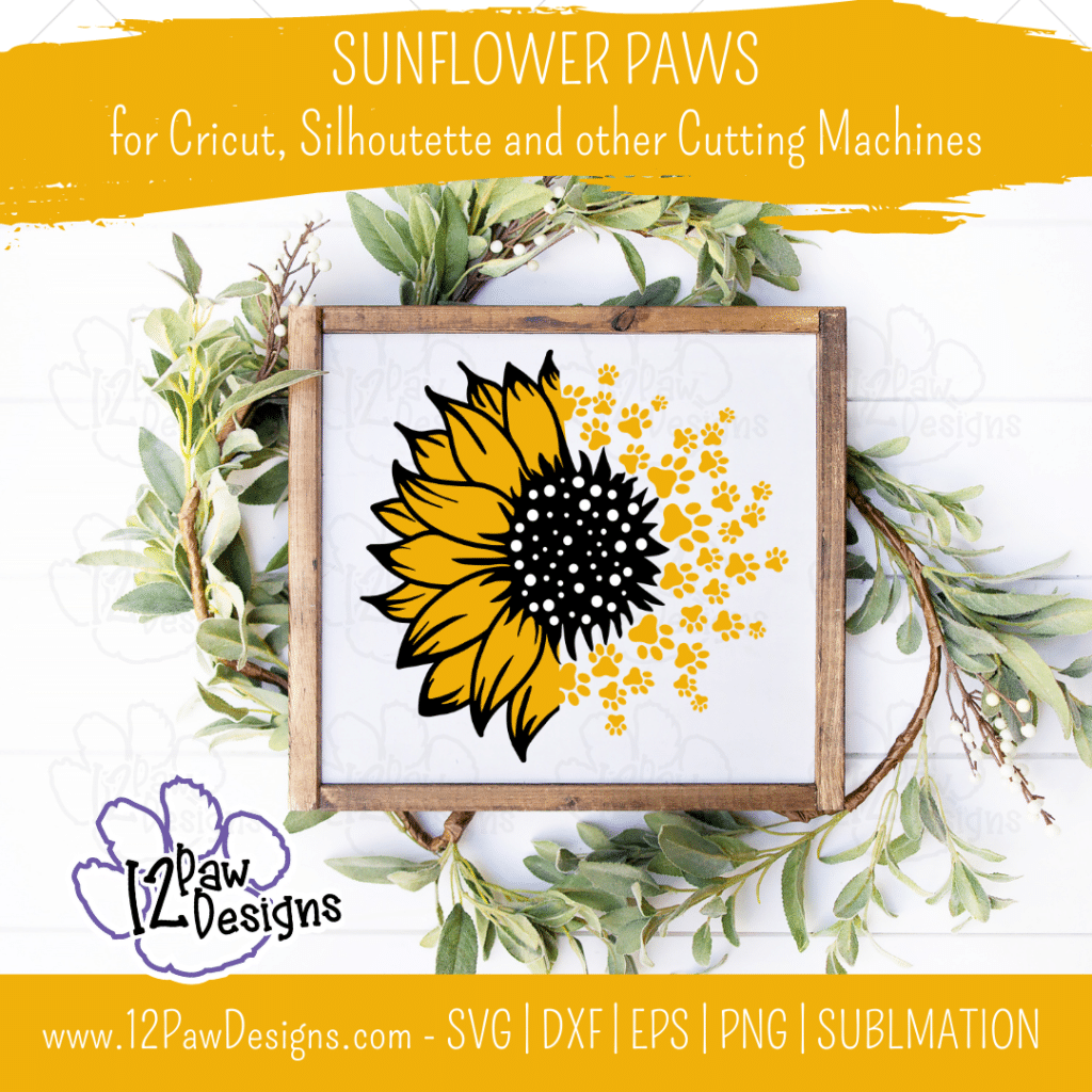 Sunflower Paws, Sunflower Dog Paw, Sunflower Mom, Paw Print, Pet, Cricut, Silhouette, Svg/Png/Dxf/Eps/Sublimation, Digital Download, Cut File