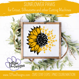 Sunflower Paws, Sunflower Dog Paw, Sunflower Mom, Paw Print, Pet, Cricut, Silhouette, Svg/Png/Dxf/Eps/Sublimation, Digital Download, Cut File