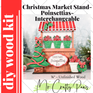 DIY Christmas Market Stand, Poinsettias Market Stand, Interchangeable Market Shop, Christmas Decor, Unfinished Wood Blank, Diy Wood Kit