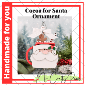 Handmade Cocoa for Santa Ornament, Christmas Ornament, Santa Cocoa, Santa, Hand Painted