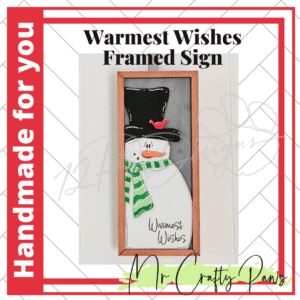 Handmade Warmest Wishes Framed Sign, Warmest Wishes, Christmas Decor, Snowman Framed Sign, Hand Painted