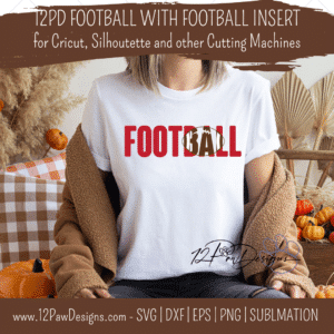12PD Football with football insert 7 - 12 Paw Designs Football, Football with insert, Football SVG, Cricut, Silhouette, Svg/Dxf/Png/Eps, Digital, Cut File