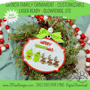 12PD Grinch Family Ornament - Customizable-Laser File, Download
